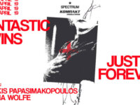 Η Fantastic Twins και η Justine Forever για μια μοναδική εμφάνιση στην Αθήνα στις 19 Απριλίου.
