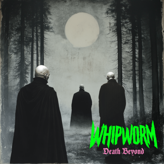 WHIPWORM – “Death Beyond”
