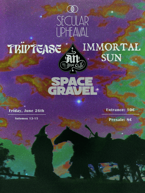 Οι TrïpTease, Immortal Sun, Secular Upheaval και Space Gravel ανεβαίνουν στη σκηνή του An Club στις 26 Ιουνίου