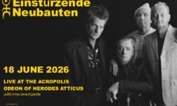 Einsturzende Neubauten | Πέμπτη 18 Ιουνίου | Ηρώδειο | Επιπλέον εισιτήρια διαθέσιμα από 9 Ιουνίου