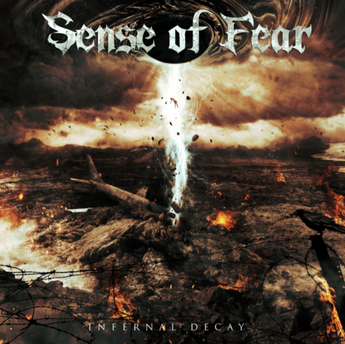 SENSE OF FEAR – “Infernal Decay”
